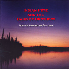 Indian Pete and the Band of Brothers