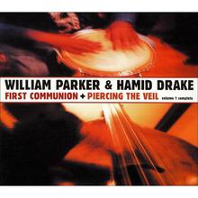 First Communion + Piercing The Veil, Vol. 1 (With Hamid Drake) CD1