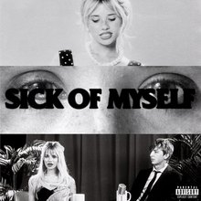 Sick Of Myself (Feat. Nessa Barrett) (CDS)