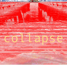 Collapse (With Chris Pitsiokos)