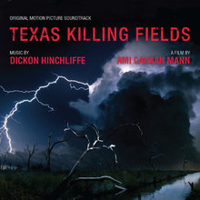 Texas Killing Fields (Original Motion Picture Soundtrack)