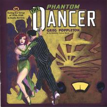 The Phantom Dancer: 14 Swing Era Songs of 1926 - 1939 in Radio Review!