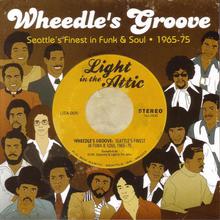Wheedle's Groove-Seattle's Finest Funk & Soul 1965-1975