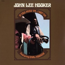 If You Miss 'im... I Got 'im (With Earl Hooker) (Vinyl)