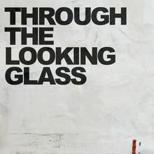 Through The Looking Glass (CDS)