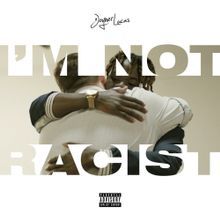 I'm Not Racist (CDS)
