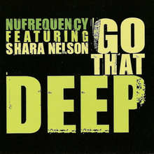 Go That Deep Part One (Feat. Shara Nelson)