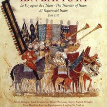 Ibn Battuta: Le Voyaguer D L'islam (The Traveler Of Islam), 1304-1377 CD1