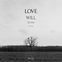Love Will Never Come (EP)