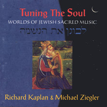 Tuning the Soul: Worlds of Jewish Sacred Music
