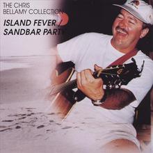 The Chris Bellamy Collection, Island Fever/Sandbar Party