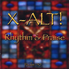 X-Alt! Rhythm and Praise