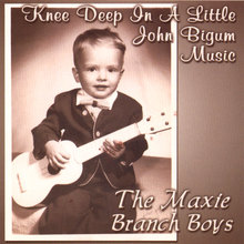 Knee Deep in a Little John Bigum Music