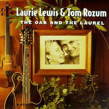The Oak And The Laurel (With Tom Rozum)