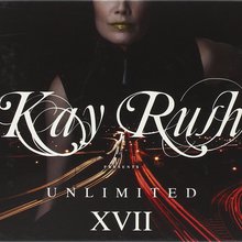 Kay Rush Presents Unlimited XVII CD1