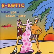 Willy Use A Billy...Boy (CDS)