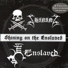 Shining On The Enslaved (Split)