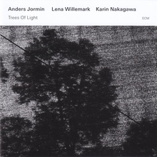 Trees Of Light (With Lena Willemark & Karin Nakagawa)