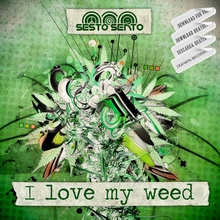 I Love My Weed (CDS)
