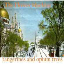 Tangerines And Opium Trees