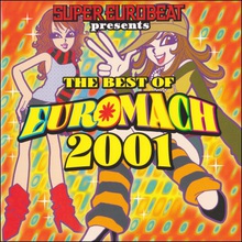 Super Eurobeat Presents The Best Of Euromach 2001 CD2