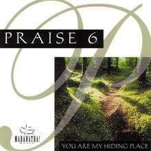 Praise 6: You Are My Hiding Place