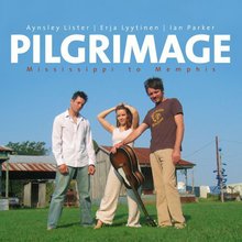 Pilgrimage: Mississippi To Memphis (With Aynsley Lister & Ian Parker)