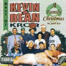 Kevin & Bean: A Family Christmas In Your Ass