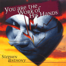 You Are The Work Of His Hands
