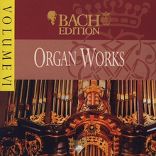 Bach Edition Vol. VI: Organ Works CD1