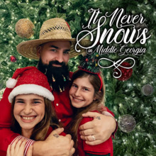 It Never Snows In Middle Georgia (Feat. Jj & Sissy) (EP)