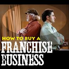 How to Buy a Successful Franchise Business