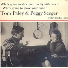 Who's Going To Shoe Your Pretty Little Foot (With Peggy Seeger & Claudia Paley) (Vinyl)