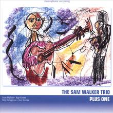 Sam Walker Trio Plus One