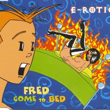 Fred Come To Bed (CDS)