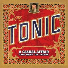 A Casual Affair: The Best Of Tonic