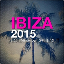 Ibiza 2015 Lounge And Chillout