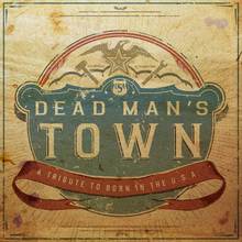 Dead Man's Town: A Tribute To Springsteen's Born In The U.S.A.