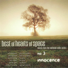 Best Of Hearts Of Space. No.3 - Innocence