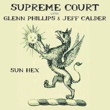 Sun Hex (With Glenn Phillips & Jeff Calder)