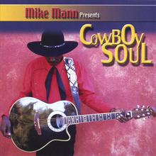 Mike Mann presents Cowboy Soul