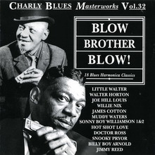 Charly Blues Masterworks: Blow Brother Blow