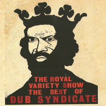 The Royal Variety Show The Best Of Dub Syndicate CD1