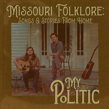 Missouri Folklore: Songs & Stories From Home