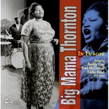 Big Mama Thornton In Europe (Vinyl)