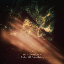 Tides Of Breathing (With Creation VI)