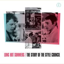 Long Hot Summers: The Story Of The Style Council CD1