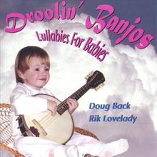 Droolin Banjos, Lullabies for Babies