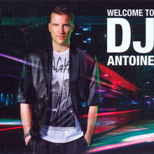 Welcome To DJ Antoine CD3