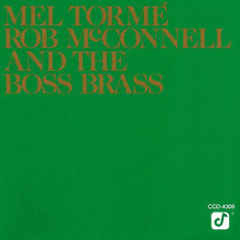 Mel Torme & Rob Mcconnell And The Boss Brass